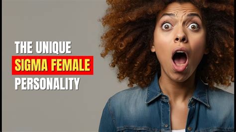 Top 15 Sigma Female Personality Traits Youtube