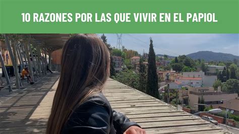 10 Razones Por Las Que Vivir En El Papiol YouTube