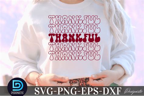 Thankful Thankful Svg Thanksgiving Svg Gráfico Por Designistic