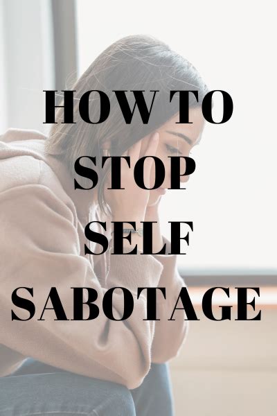 Life Changing Advice On How To Stop Self Sabotaging