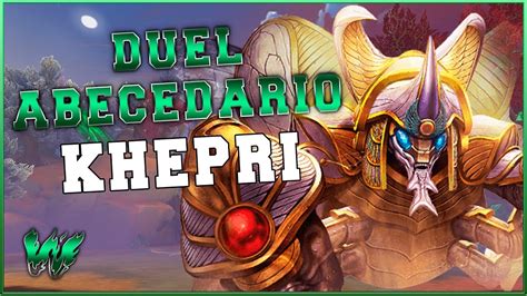 Khepri Lo De Siempre Warchi Smite Duel Abecedario S7 5 Youtube