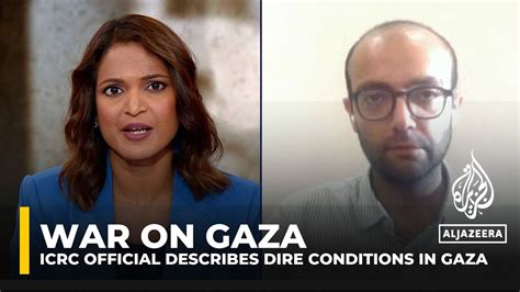 Senior Red Cross Official Describes Dire Conditions In Gaza Calls For