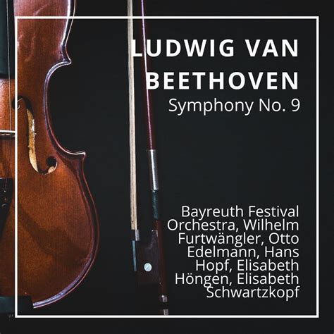 Ludwig Van Beethoven Symphony No 9 Live At Bayreuth Festival July