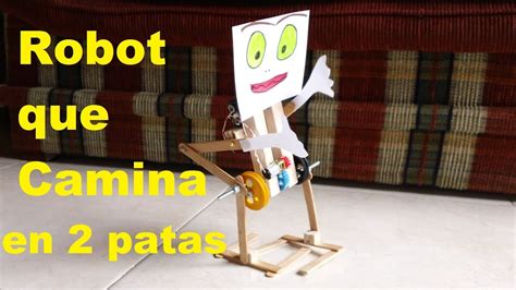 Robot Caminante En Patas F Cil De Hacer Walking Robot Youtube