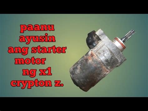 Paano Ayusin Ang Sirang STARTER MOTOR Tutorial By NAVI MOTO YouTube