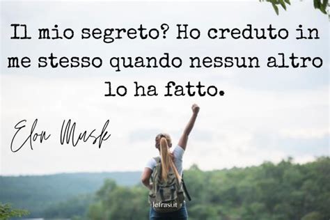 Frasi Sul Credere In Se Stessi Belle Motivazionali