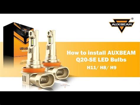 How To Install H H H Led Headlight Bulbs Auxbeam Q Se Series