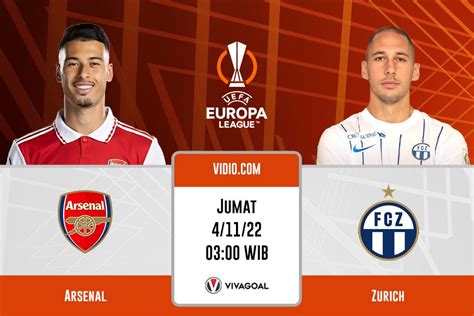 Arsenal Vs Fc Zurich Prediksi Jadwal Dan Link Live Streaming