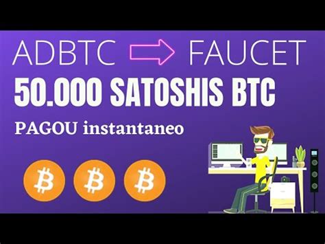 AD BTC Faucet Pagou 50 000 Satoshis BITCOIN YouTube