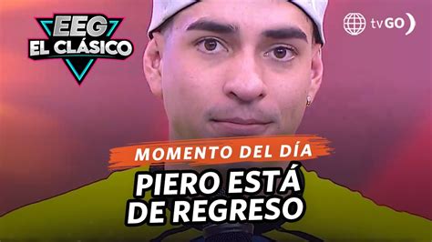 Eeg El Cl Sico Piero Arenas Regres Al Programa Con Una Condici N Hoy