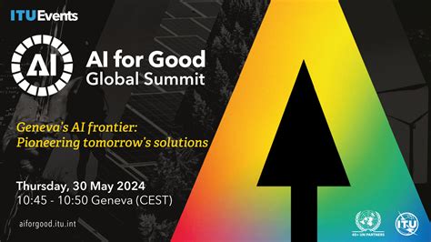 Geneva S AI Frontier Pioneering Tomorrows Solutions AI For Good