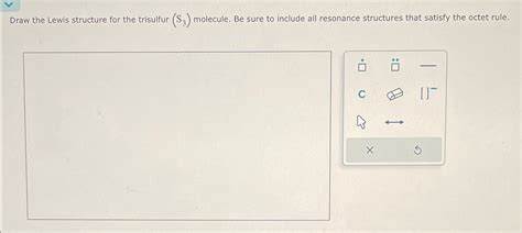 Solved Draw The Lewis Structure For The Trisulfur S3 Chegg