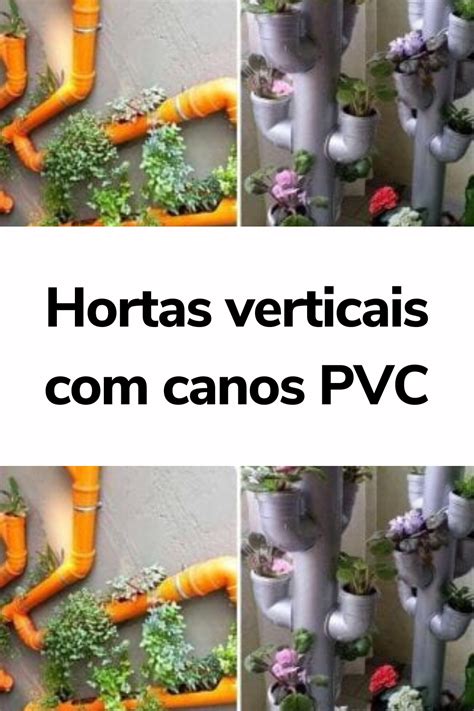 Hortas Verticais Canos PVC Como Fazer Em Casa Hortas Verticais