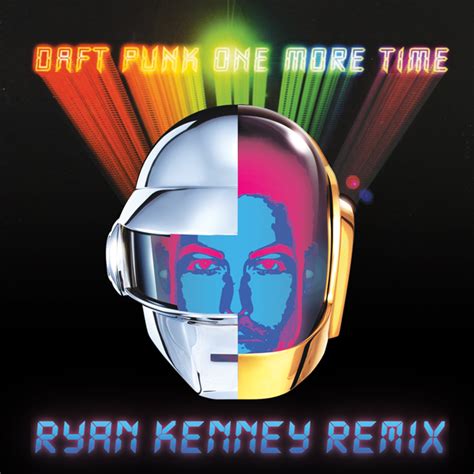 Daft Punk - One More Time - Ryan Kenney Remix - Download