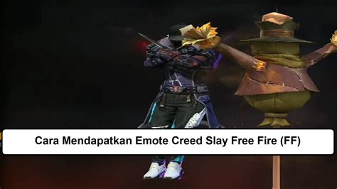 Cara Mendapatkan Emote Creed Slay Free Fire Ff Esportsku