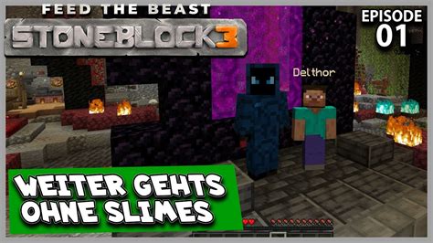 Weiter Gehts Ohne Slime Probleme 01 Minecraft FTB Stoneblock 3