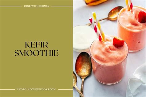 25 Kefir Smoothie Recipes: Sip Your Way to a Healthier You ...