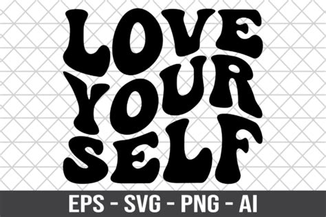 Love Your Self Retro Svg Graphic By Craftking · Creative Fabrica