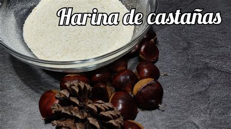 Harina de castañas casera método tradicional de secado al sol YouTube