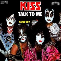 Talk To Me Naked City Kiss скачать в mp бесплатно слушать сингл целиком онлайн на