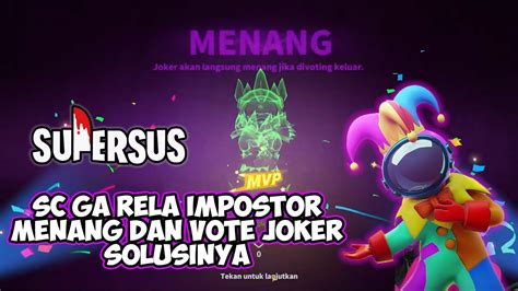 IMPOSTOR FRUSTASI MENCARI PHANTOM SPACECREW SENDIRIAN VOTE JOKER