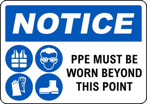 Notice PPE Must Be Worn Sign - Save 10% Online