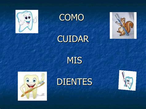 Como Cuidar Tus Dientes Ppt