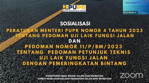 Sosialisasi Petunjuk Teknis Uji Laik Fungsi Jalan Dengan Pemeringkatan