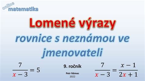 Rovnice S Nezn Mou Ve Jmenovateli Matematika Z Youtube