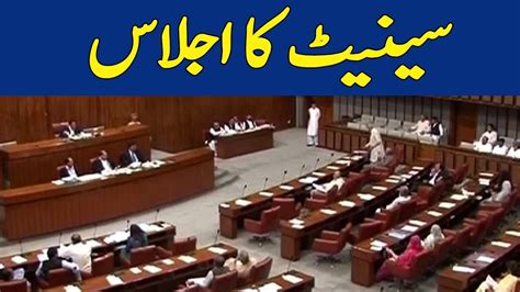 🔴live Heated Debate In Senate Session Dawn News Live Youtube