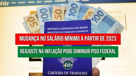 Urgente Previsão Do SalÁrio MÍnimo 2023 Sofre Nova ReduÇÃo