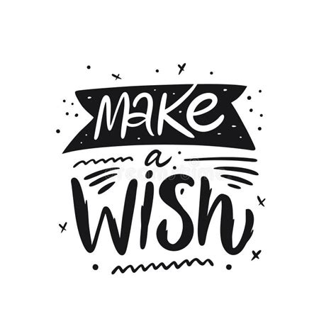 Make A Wish Lettering Hand Written Quote Black Color Vector