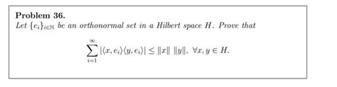 Solved Problem Let H Be A Hilbert Space A Prove That Chegg