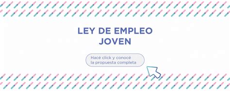 Propuesta D Ley De Empleo Joven