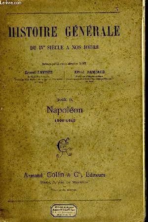 Histoire Générale du IVème siècle à nos jours TOME IX Napoléon 1800