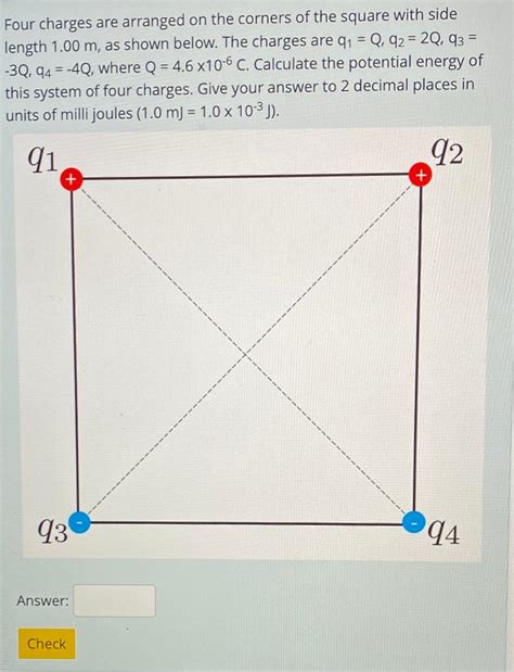 Solved Four Charges Are Arranged On The Corners Of The