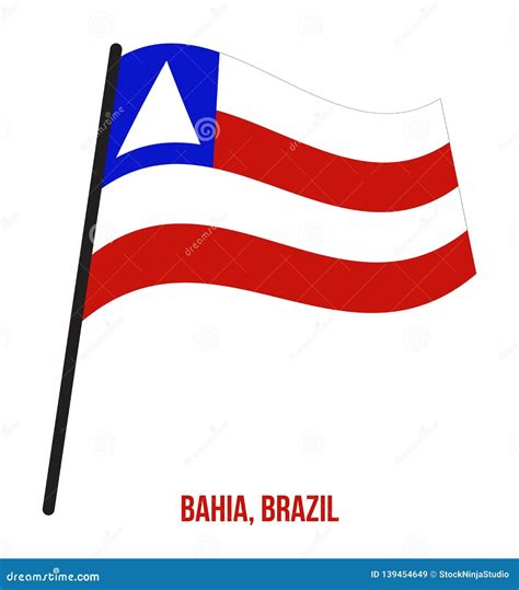 Bahia Flag Waving Vector Illustration On White Background States Flag