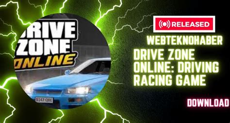 Drive Zone Online 2023 Webteknohaber Driving Racing Game