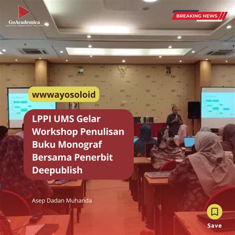 Dorong Dosen Menulis Buku LPPI UMS Gelar Workshop Penulisan Buku