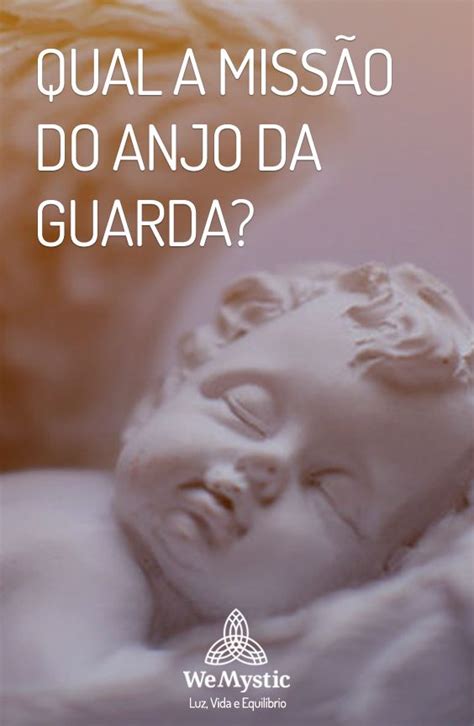 Qual A Miss O Do Anjo Da Guarda Anjos Anjo Da Guarda Anjos E Arcanjos