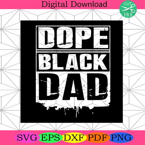 Dope Black Dad African American Happy Fathers Day Svg Fathers Day Svg