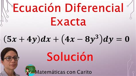 Ecuaciones Diferenciales Exactas Ejemplo YouTube