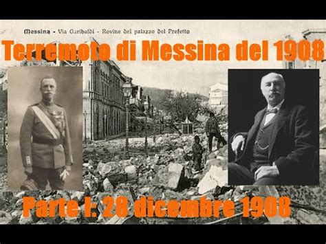 Terremoto Di Messina Del 1908 Parte I 28 Dicembre 1908 YouTube