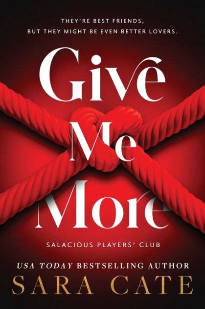 Give Me More By Sara Cate Paperback Barnes And Noble®