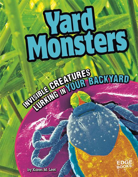 Yard Monsters Invisible Creatures Lurking In Your Backyard Audiobook