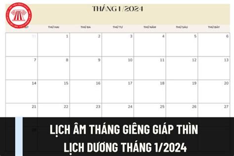 Lịch Tháng 1 2024 Lịch âm Tháng 1 2024 Có Ngày 30 Không Tết âm Lịch