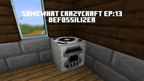 crazycraft ep defossilizer youtube