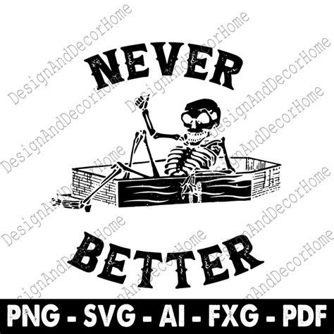 Never Better Skeleton In The Coffin Svg Png Halloween Skull Etsy