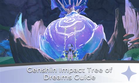 Genshin Impact Tree of Dreams Guide - Genshin Chronicle