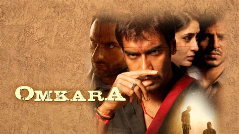 Omkara Movie (2006) | Release Date, Cast, Trailer, Songs, Streaming ...